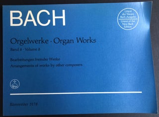 Item #H34089 Orgelwerke 8; Organ Works Volume 8: arrangements of works by other composers. Johann...
