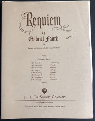 Item #H34095 Requiem -- 25 separate parts for orchestra & organ. Gavriel Faure