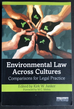 Item #H34102 Environmental Law Across Cultures. Kirk W. Junker, ed