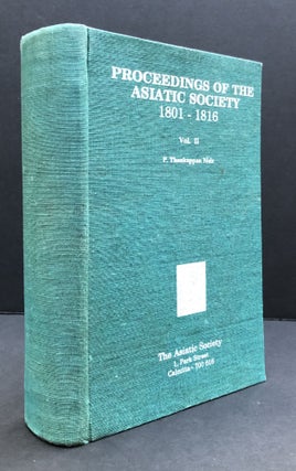 Item #H34160 Proceedings of the Asiatic Society, Volume II: 1801-1816. P. Thankappan Nair, ed