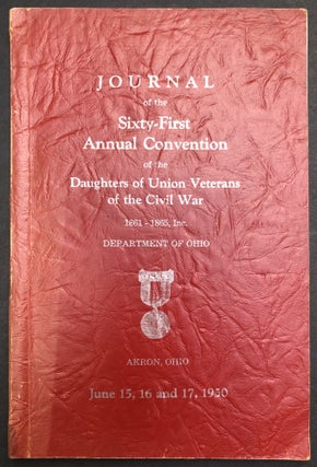 Item #H34173 Journal of the Sixty-First Annual Convention of the Daughters of Union Veterans of...