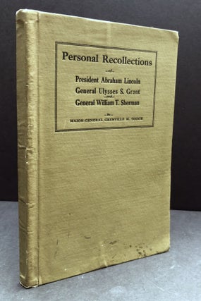 Item #H34205 Personal Recollections of President Abraham Lincoln, General Ulysses S. Grant And...
