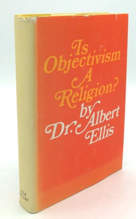 Item #H34249 Is Objectivism a Religion? Albert Ellis