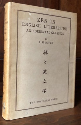 Item #H34294 Zen in English Literature and Oriental Classics. R. H. Blyth