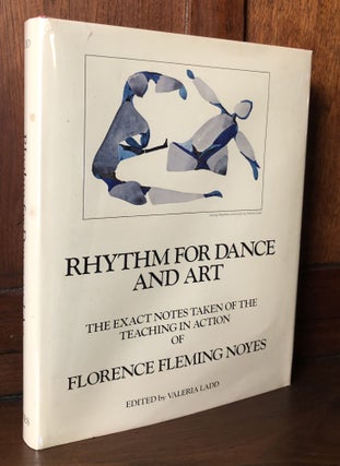 Item #H34372 Rhythm for Dance and Art, The Exact Notes Taken of the Teaching in Action [of...