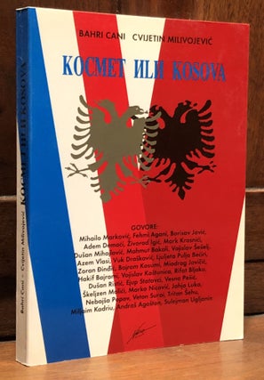 Item #H34382 Kosmet ili Kosova [in Serbian]. Bahri Cani, eds Cvijetin Milovojevic