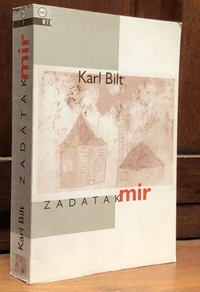 Item #H34383 Zadatak Mir [The Task of Peace] in Serbian. Karl Bilt