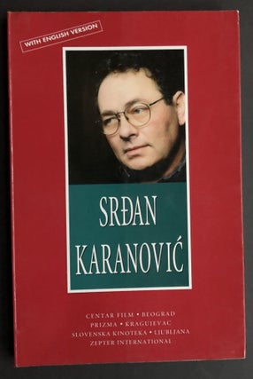 Item #H34406 Srdan Karanovic, study of the film director in Serbian and English. Slobodan Vuksic