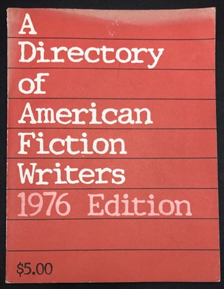 Item #H34512 A Directory of American Fiction Writers, 1976 Edition. Poets, Inc Writers