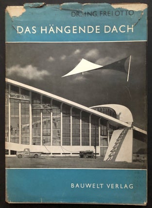 Item #H34555 Das hängende Dach. Gestalt und Struktur [German book on modern roof architecture]....