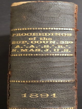 1891 Proceedings of the Supreme Council of the 33rd Degree Ancient Accepted Scottish Rite Masons for the Northern Masonic Jurisdiction of the USA