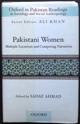 Item #H34735 Pakistani Women: Multiple Locations and Competing Narratives. Sadaf Ahmad, ed