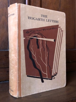 Item #H34747 The Hogarth Letters (1933) printing 11 Letters including Forster's Letter to Madan...