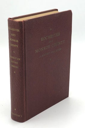 Item #H34790 Rochester and Monroe County (American Guide Series). Works Progress Administration...