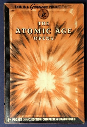Item #H34791 The Atomic Age Opens. Donald Porter Geddes, ed