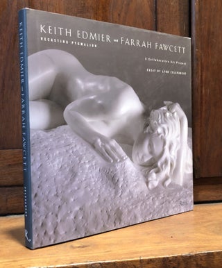 Item #H34882 Keith Edmier and Farrah Fawcett: Recasting Pygmalion -- inscribed by Farrah Fawcett....