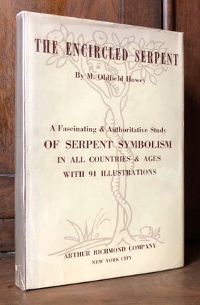 Item #H34914 The Encircled Serpent; A Study of Serpent Symbolism in all Countries and Ages. M....