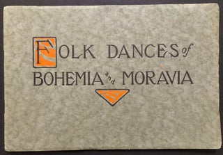 Item #H34975 Folk Dances of Bohemia and Moravia for School, Playground, and Social Center. Anna...