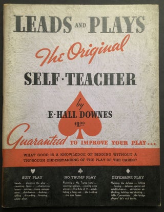 Item #H34991 (Game of Bridge): Leads and Plays, The Original Self-Teacher. E. Hall Downes