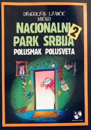 Item #H35011 Nacionalni park Srbija 2: Polusmak Polusveta. Dragoljub Ljubicic Micko, Dobrosav Bob...