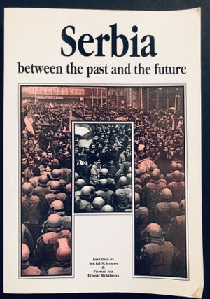 Item #H35028 Serbia Between the Past and the Future. Dusan Janjic, ed
