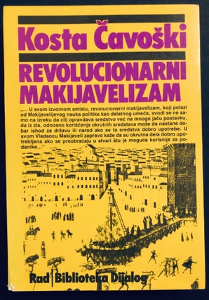 Item #H35040 Revolucionarni makijavelizam i drugi eseji; Revolutionary Machiavellianism and other...