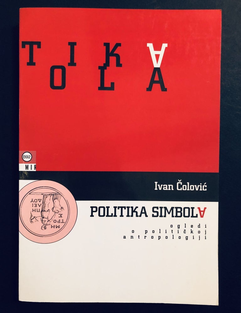 Politika simbola, ogledi o politickoj antropologiji; The Politics of ...