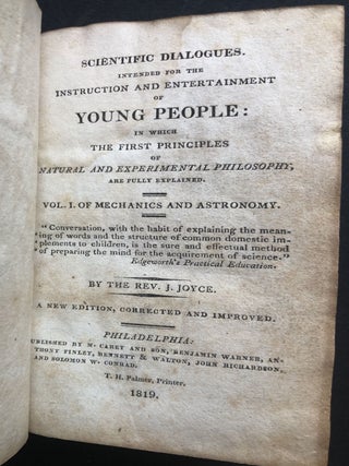 Scientific Dialogues. Intended for the Instruction and Entertainment of Young People...Vol. I: Mechanics and Astronomy