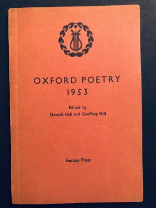 Item #H35159 Oxford Poetry, 1953. Donald Hall, eds Geoffrey Hill
