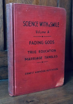 Item #H35218 Science with a Smile or Mental Engineering Series. Volume A: Gods and Religions,...