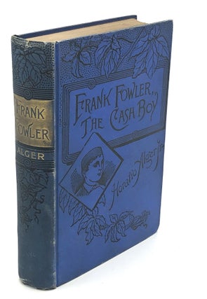 Item #H35249 Frank Fowler, The Cash Boy. Horatio Alger