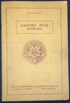 Item #H35273 Catalog 72, Eastern Star Supplies for Freemasons, 1930s. Macoy Publishing, Masonic...
