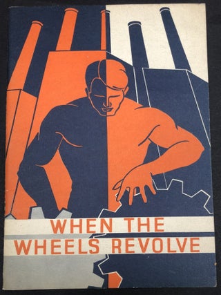 Item #H35279 When the Wheels Revolve: Facts About the Automobile. General Motors