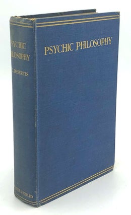 Item #H35342 Psychic Philosophy As the Foundation of a Religion of Natural Law. V. C. Desertis,...