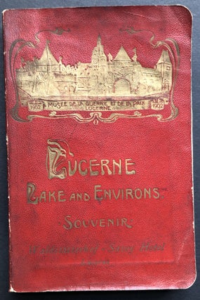 Item #H35374 Guide to Lucerne, The Lake and its Environs. J. C. Heer