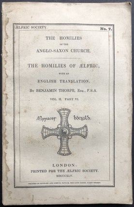 Item #H35379 The Homilies of Aelfric, Vol. 2 Part 6 (1845). Aelfric of Eynsham, trans Benjamin...