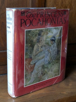 Item #H35383 The Princess Pocahontas. Virginia Watson, George Wharton Edwards