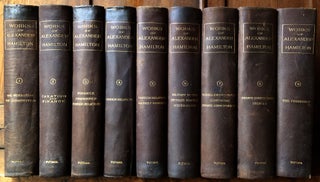Item #H35415 The Works of Alexander Hamilton, 9 volumes, limited ed. 1885-1886. Alexander...