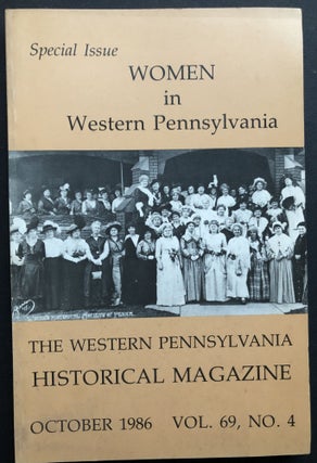 Item #H35440 Women in Western Pennsylvania, Special Issue of Western Pennsylvania Historical...