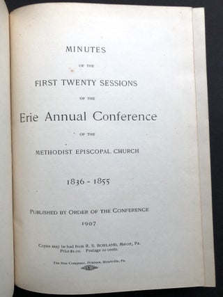 Minutes of the First Twenty Sessions of the Erie Annual Conference of the Methodist Episcopal Church, 1836-1955