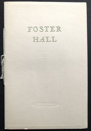 Item #H35519 Foster Hall, A Reminder of the Life and Work of Stephen Collins Foster, 1826-1864....