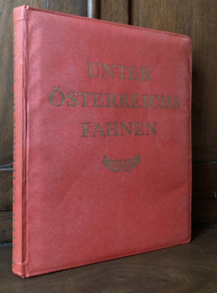Item #H35532 Unter Österreichs Fahnen. Ein Buch vom österreichischen Soldaten. Farbtafeln und...
