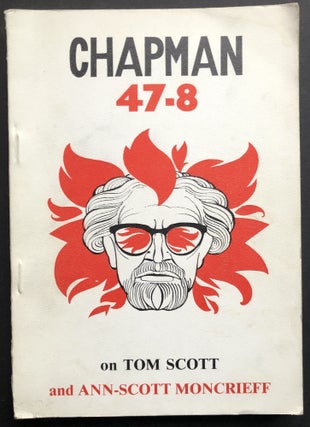 Item #H35542 Chapman 47-8, Spring 1987: On Tom Scott & Ann Scott-Moncrieff. Joy Hendry, ed. Tom...