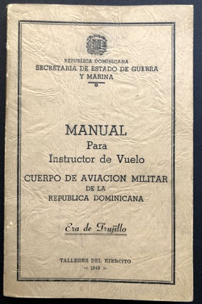 Item #H35742 Manual Para Instructor de Vuelo, Cuerpo de Aviacion Militar de la Republica...