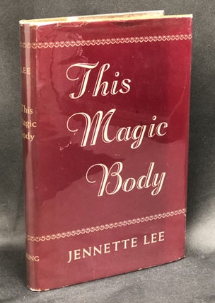 Item #H35752 This Magic Body. Jennette Lee