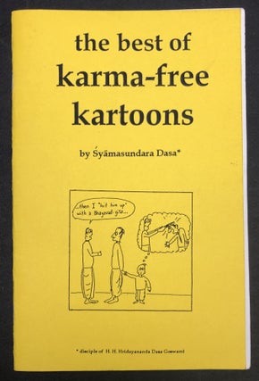 Item #H35758 The best of karma-free kartoons. Syamasundara Dasa
