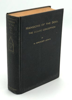 Item #H35763 Mansions of the Soul: The Cosmic Conception. H. Spencer Lewis