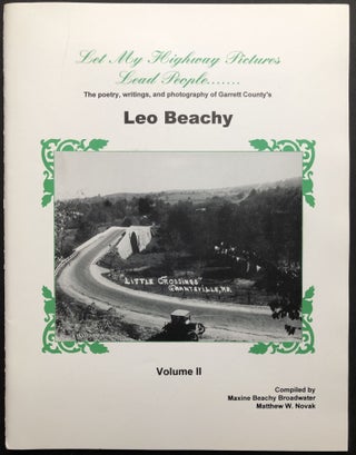 Item #H35838 Let My Highway Pictures Lead People: The poetry, writiings and photography of...
