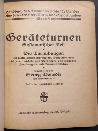 1920s German book on gymnastics with apparatus: Geräteturnen: Systematischer Teil, Die Turnübungen mit Entwicklungsbeispielen, Beispielen vom Höherentwickeln und Verändern von Übungen, Grundregeln und Turnsprachliches