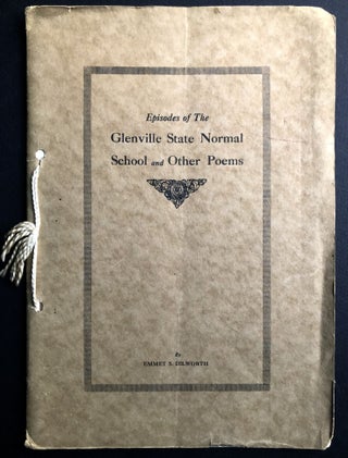 Item #H35879 Episodes of the Glenville State Normal School, and Other Poems - signed (1919)....